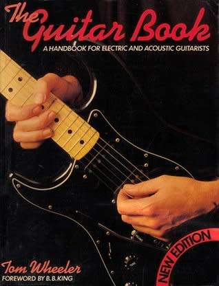 The Guitar Book. Handbook for Electric and Acoustic Guitarists.