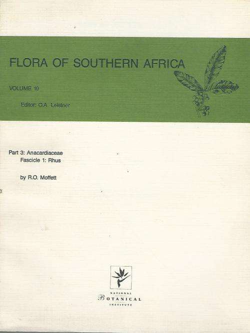 Flora of Southern Africa. Vol 19. Part 3: Anacardiaceae - RO Moffet.