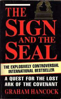 The Sign and the Seal. Graham Hancock. Lost Ark of the Covenant.