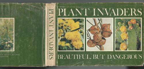 Plant Invaders. Beautiful but Dangerous.