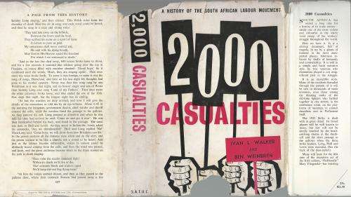 2000 Casualties. A History of the Trade Unions and the Labour Movement in the Union of South Africa.