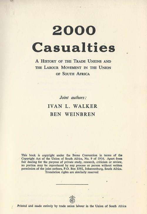 2000 Casualties. A History of the Trade Unions and the Labour Movement in the Union of South Africa.