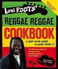 Levi Roots Reggae Reggae Cookbook