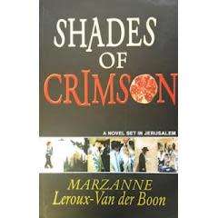 Shades of Crimson - Marzanne Leroux-van der Boom.