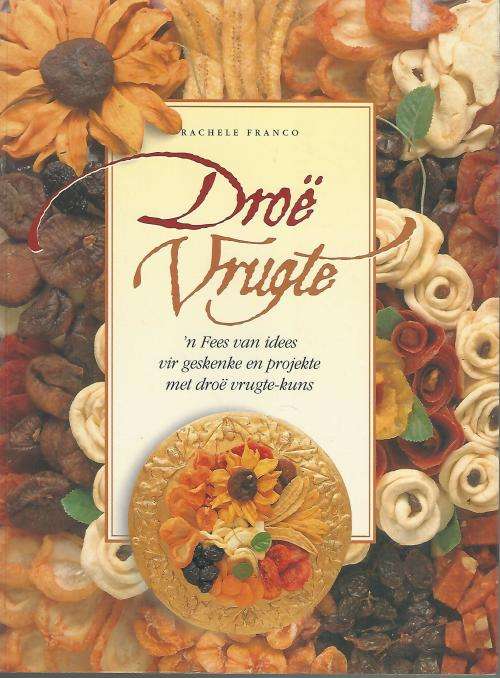 Droe Vrugte - Rachel Franco. Toestand: Soos nuut.