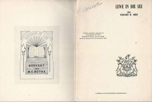 Lewe in die See - Margaret Smith. Geteken deur Minister M.C. Botha. (Signed).