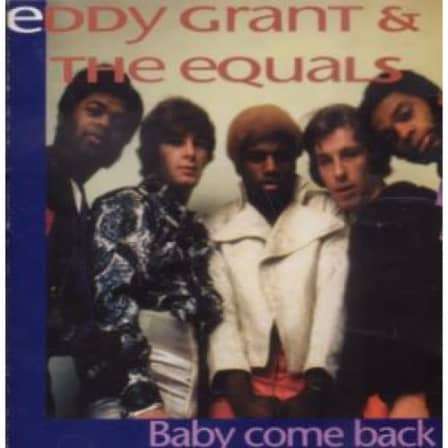 Eddy Grant and the Equals. Baby come Back. CD.