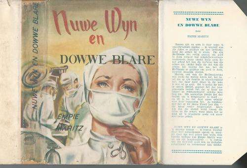 Nuwe Wyn en Dowwe Blare - Empie Maritz. 1961.  `n Verpleegsters-roman.