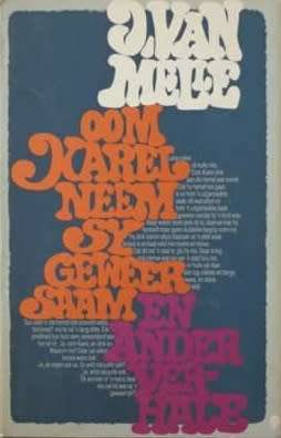 Oom Karel neem sy geweer saam. J. van Melle.