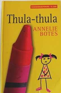 Thula-Thula. Annelie Botes. Toestand: Byna nuut.
