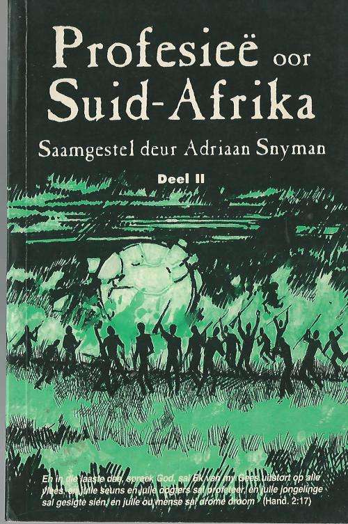 Profesiee oor Suid-Afrika. Deel II. Samesteller: Adriaan Snyman. SKAARS.