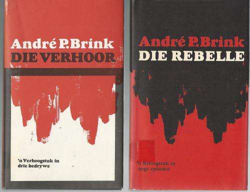 Die Verhoor. EN Die Rebelle. Andre P Brink. Slagtersnek. 1 Prys vir albei boeke.
