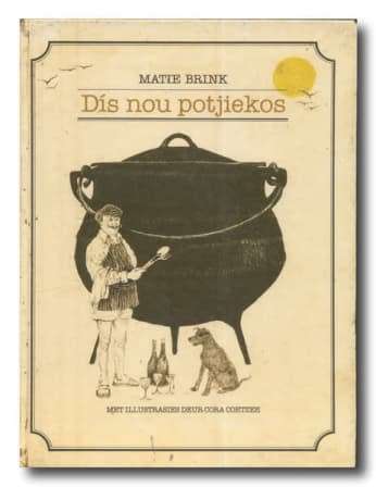 Dis nou Potjiekos - Matie Brink.