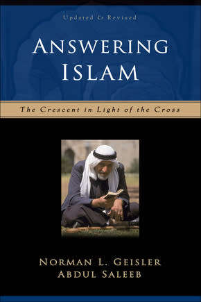 Answering Islam. Geisler and Saleeb.