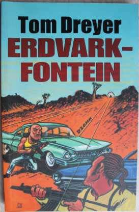 Erdvarkfontein - Tom Dreyer.