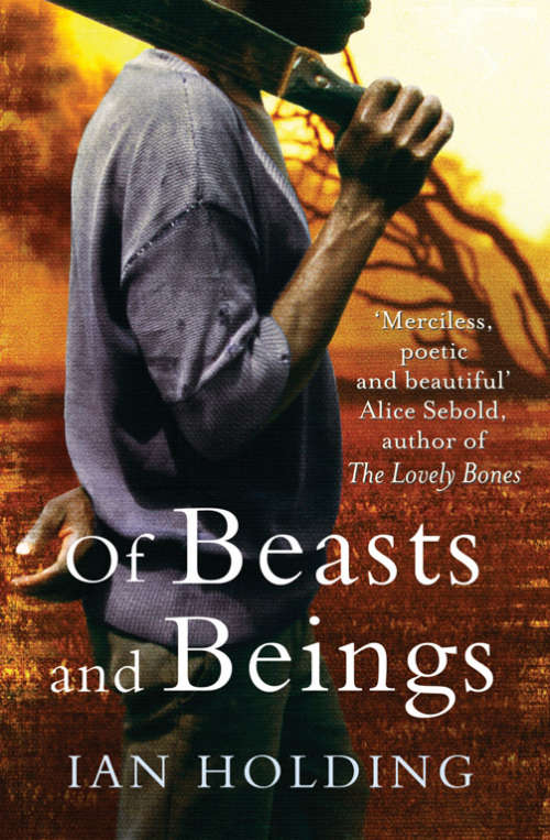 Of Beasts & Beings - Ian Holding.