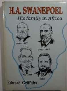 H.A. Swanepoel. His family in Africa. Edward Griffiths.