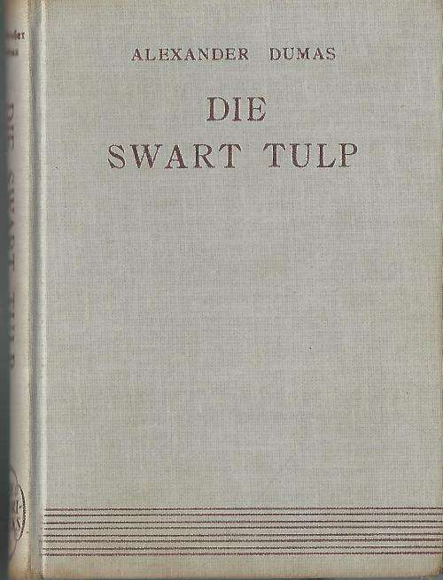 Die Swart Tulp - Alexander Dumas. Libri-reeks.