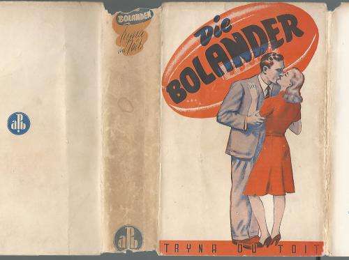 Die Bolander - Tryna du Toit.  1ste uitg, 1946.