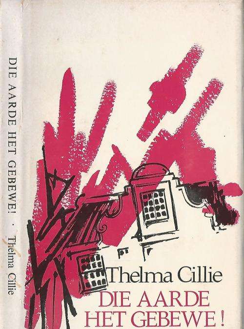 Die Aarde het Gebewe - Thelma Cillie. Aardbewing-ramp, Tulbach ens.