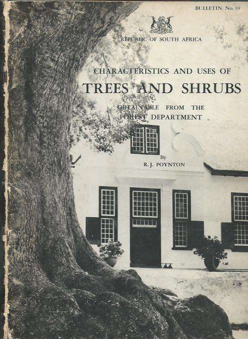 Characteristics and Uses of Trees and Shrubs - R.J. Poynton.