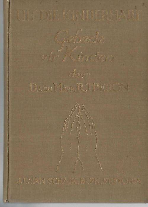 Uit die Kinderhart. Gebede vir Kinders. 1931! Skaars!