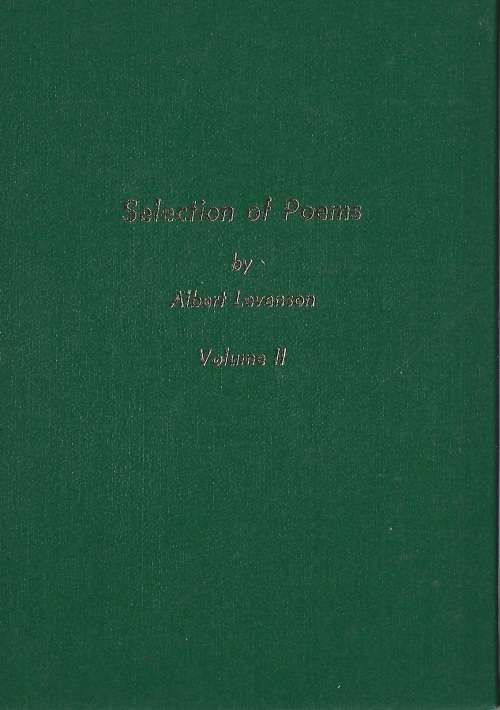 Selection of Poems - Albert Levenson. Volume II. Signed Condition: As new. Rare!