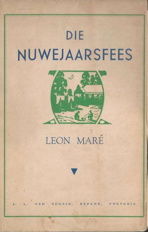 Die Nuwejaarsfees - Leon Mare. 1948.