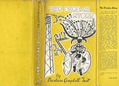 The Durban Story - Barbara Campbell Tait.