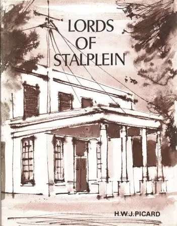 Lords of Stalplein - H.W.J. Picard. Govenors of the Cape Colony until 1910.