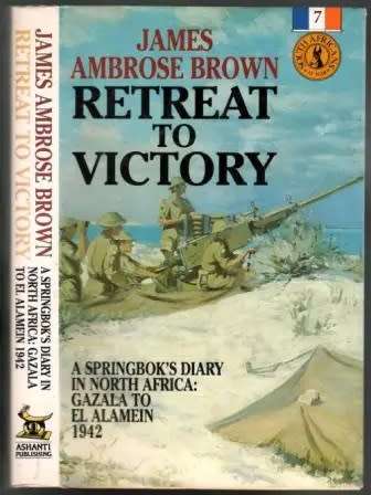Retreat to Victory - James Ambrose Brown.