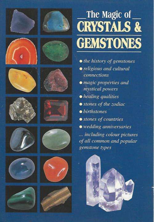 The Magic of Crystals & Gemstones.
