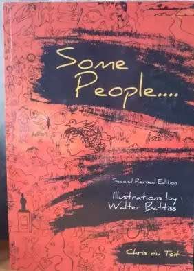 Some People - Chris Du Toit (signed). Illustrations by WALTER BATTISS.