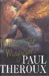 Millroy the Magician. Paul Theroux.