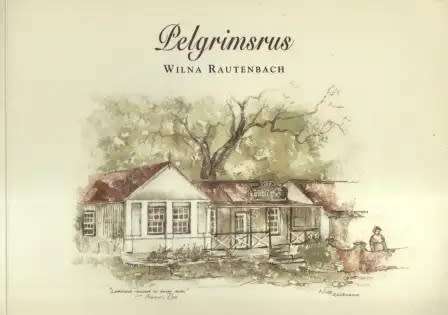 Pelgrimsrus - Wilna Rautenbach.