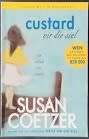 Custard vir die Siel - Susan Coetzer. Toestand: Byna nuut.