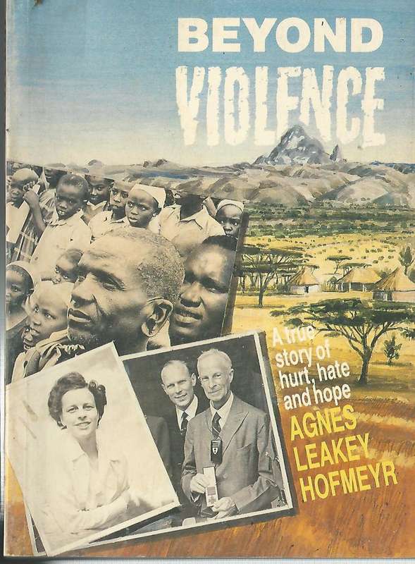 Beyond Violence - Agnes Leakey Hofmeyr