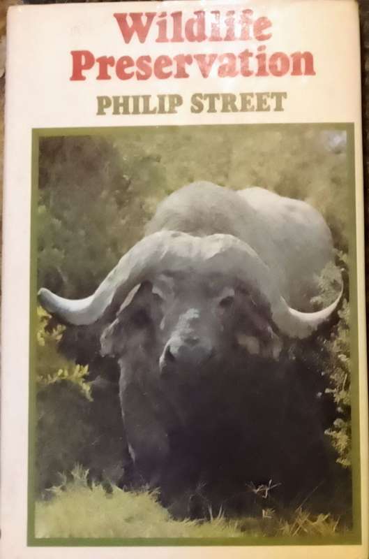 Wildlife Preservation. Philip Street.