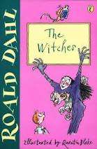 The Witches - Roald Dahl.