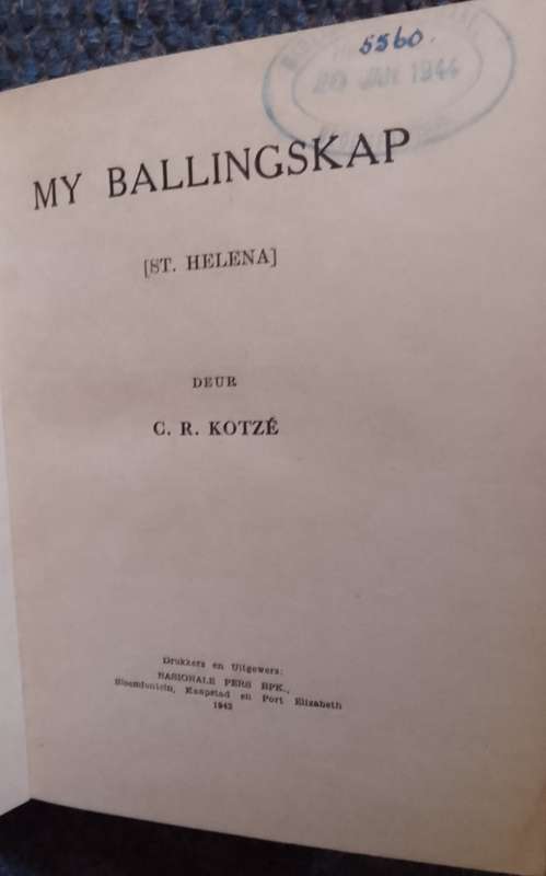 My Ballingskap - C.R. Kotze. St Helena.