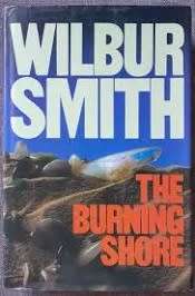 The Burning Shore - Wilbur Smith. 1st Ed.