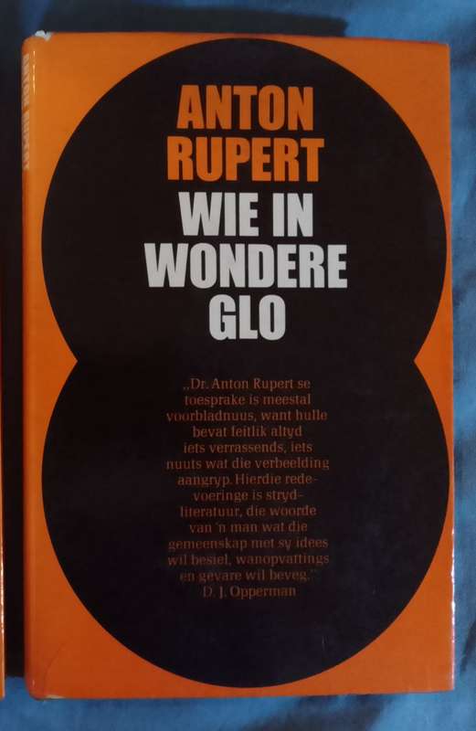 Anton Rupert Handtekening in `Wie in Wondere Glo`.
