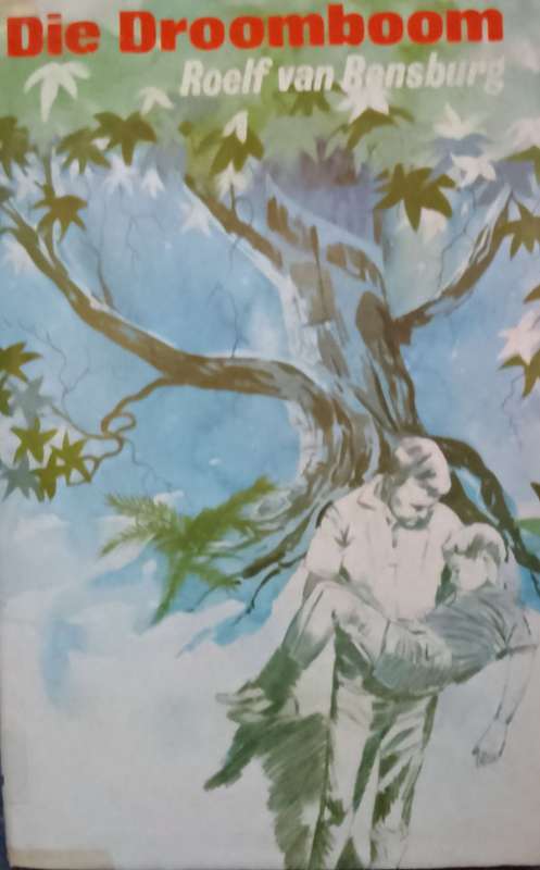 Die Droomboom - Roelf van Rensburg.