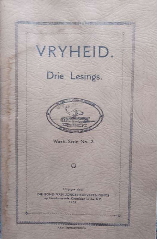 Vryheid. 3 Lesings. Waak serie no 2. 1937.  SKAARS!