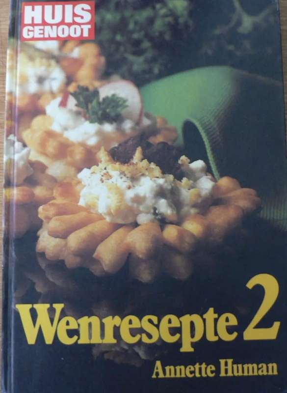Huisgenoot se Wenresepte 2. Annette Human.