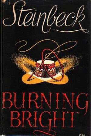 Burning Bright - John Steinbeck. 1st UK Edition. 1951.