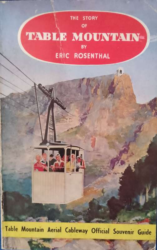 The Story of Table Mountain - Eric Rosenthal.