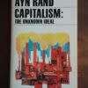 Capitalism: The unknown Ideal -  Ayn Rand.