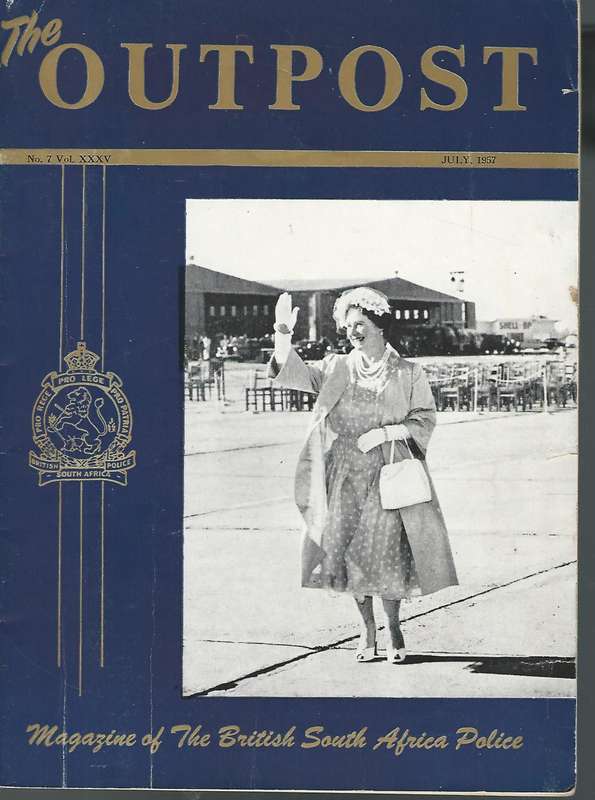 The Outpost. No.7. Vol XXXV.  Jul 1957. BSAP. Rhodesia.