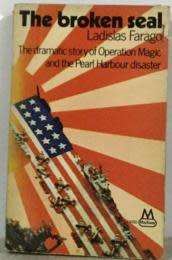 The Broken Seal - L. Farago. Pearl Harbour.